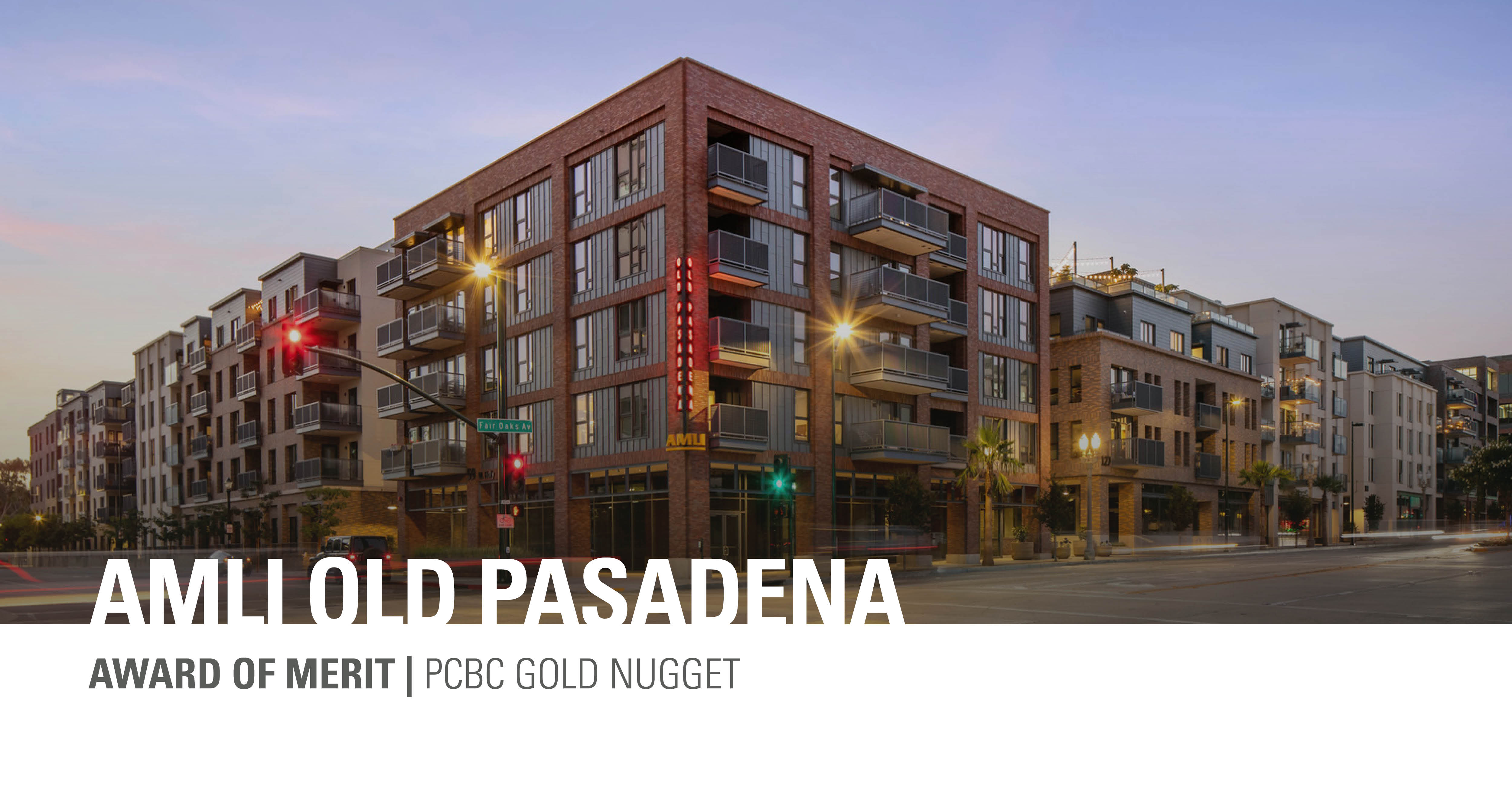 /Exterior%20of%20AMLI%20Old%20Pasadena%20from%20street%2C%20with%20text%20saying%20Award%20of%20Merit%20%7C%20PCBC%20Gold%20Nugget